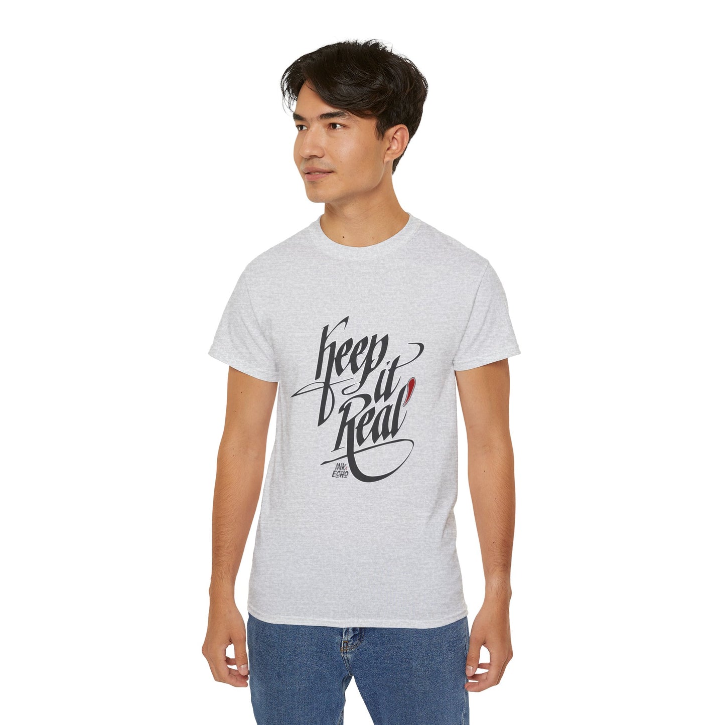 Keep It Real T-Shirt —(Light) Unisex T-Shirt