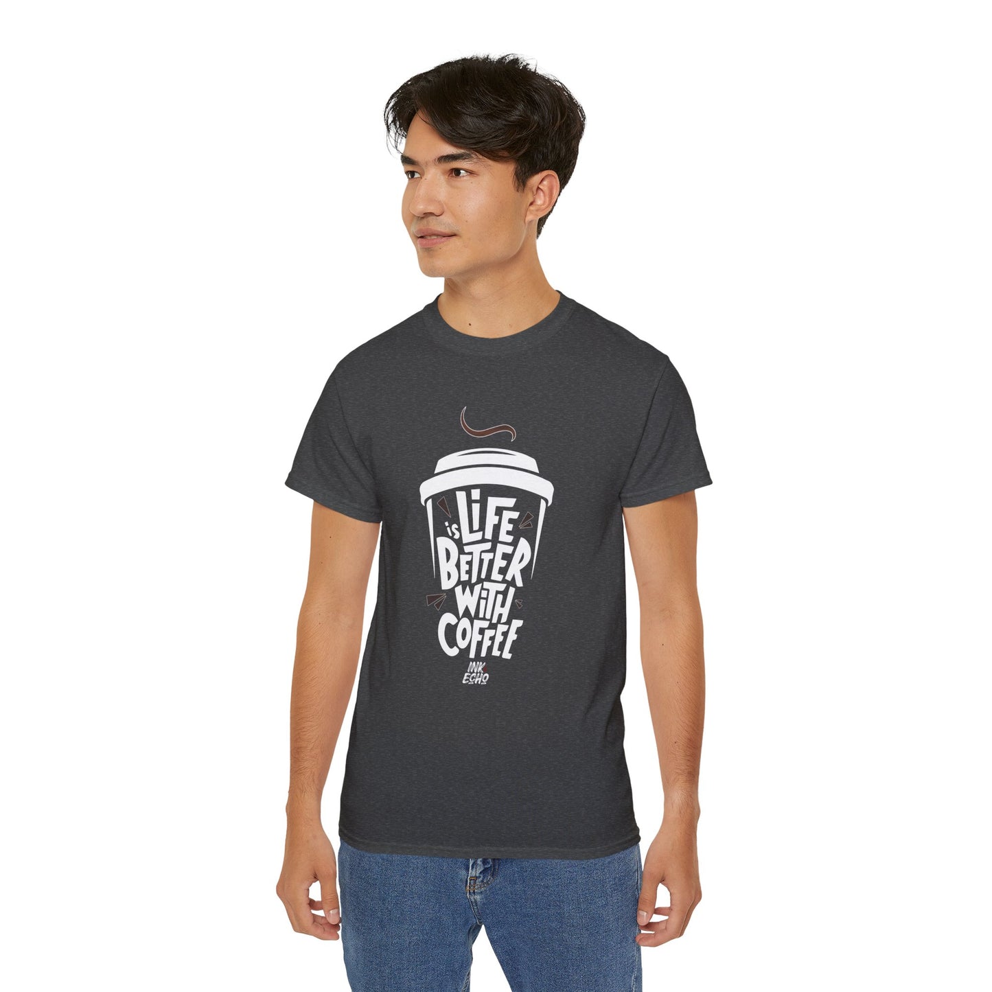 "Life Is Better With Coffee!"- (Dark) Unisex T-Shirt