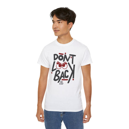 Don't Look Back — (Light) Unisex T-Shirt