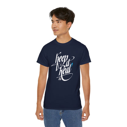 Keep It Real! — (Dark) Unisex T-Shirt