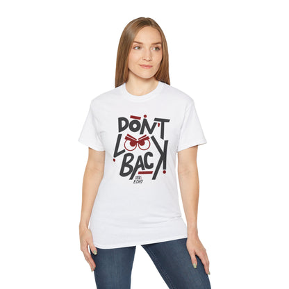 Don't Look Back — (Light) Unisex T-Shirt